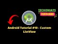 Android Tutorial #10 - Custom ListView