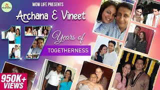 Wow Life Presents Archana \u0026 Vineet \