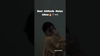 Best Attitude Notes Ideas 🔥🌚 ||#attitude  #instagram #instagramyoutube