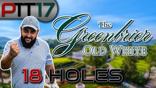 The Old White Course at The Greenbrier | Full 18 holes