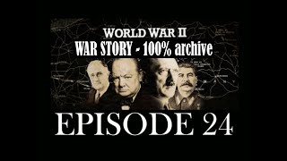 World War II - War Story: Ep. 24 - Brave New World
