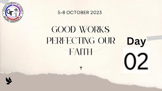 BLESSED SINGLES CONVENTION 2023 | GOOD WORKS: PERFECTING OUR FAITH | DAY 2