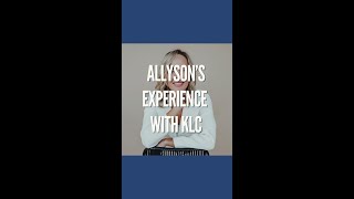 Allyson's Experience with KLC