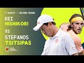 NISHIKORI VS TSITSIPAS | NATIONAL BANK OPEN - MONTRÉAL | ROUND 2