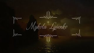 Mykola Lysenko - Sonata in  F minor, Op. 16. II - Classical music