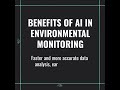 The role of artificial intelligence in environmental monitoring