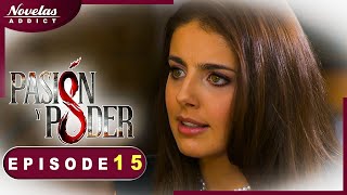 Passion et Pouvoir - Episode 15 - Novelas Complète en Francais