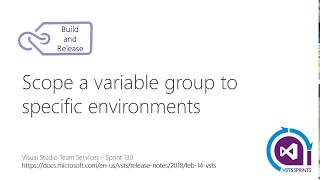 #vstssprints 130 - Scope a variable group to specific environments