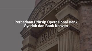 Apasih Perbedaan prinsip BANK SYARIAH dengan BANK KONVEN???