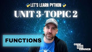 Let's Learn Python - Functions that take parameters - Unit 3 Topic 2