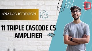 11 Triple Casocde CS Amplifier with current source load using PDM | Cadence | Simulation | Tutorial