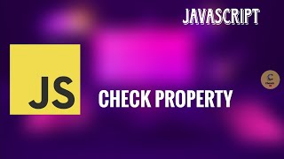 JavaScript Check Property Simple Program #javascript