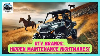 UTV BRANDS: HIDDEN MAINTENANCE NIGHTMARES | SIDE-BY-SIDE MAINTENANCE TIPS