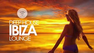 Deep House 2018 ✭ Ibiza Sunset Lounge Mix