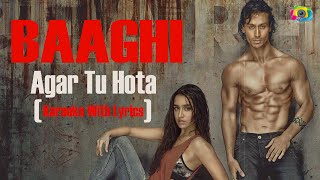 Agar Tu Hota - Karaoke (With Lyrics) | Baaghi (2016) | JV MediaWorks Co.