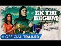 Ek Thi Begum | Official Trailer | Rated 18+ | Revenge Drama | Anuja Sathe | MX Original Series