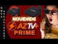 #azamerica Nova atualização do AZTV+PRIME