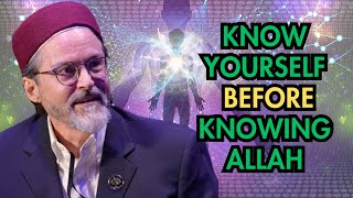 Know Yourself Before Knowing Allah