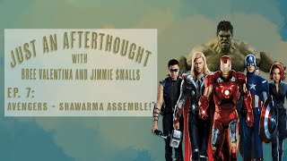 Ep. 7: Avengers - Shawarma Assemble!