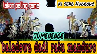 jumenenge baladewa dadi ratu manduro,dan rabine baladewa //ki seno nugroho