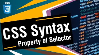 CSS Syntax and CSS Selector | Tuitorial 02 | CSS Tutorial For Beginners | Graphic Technique