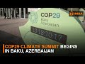 Major COP29 climate talks begin in Baku, Azerbaijan | DD India