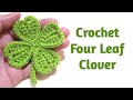 HOW TO MAKE A CROCHET FOUR LEAF CLOVER