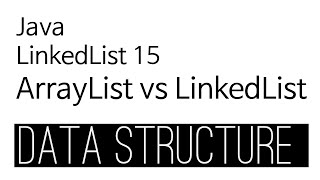 LinkedList - java 구현 15 : arraylist VS linkedlist