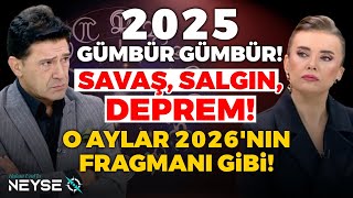 2025 Hakkında Çok Çarpıcı Açıklamalar! Savaş Çanları mı? Deprem mi? Salgın mı?|Hakan Ural'la Neyse O