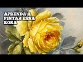 LEARN all the techniques for PAINTING a YELLOW ROSE / UNMISSABLE / Step by Step.