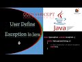 Advance-Java User defined Exception #25