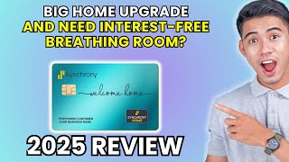 Synchrony Home Credit Card Review 2025 | Worth It or Leave It?