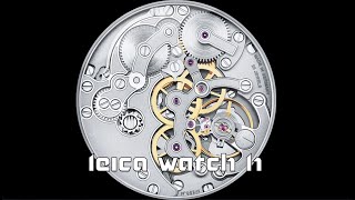 Music \u0026 Watch Mechanical Movement -  LEICA Watch L1