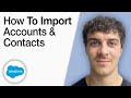 How To Import Accounts & Contacts W Data Import Wizard - Salesforce Support [2025 Full Guide]