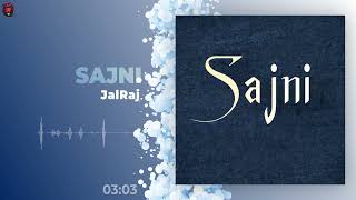 Sajni | JalRaj | Jal- The Band | Audio Spectrum