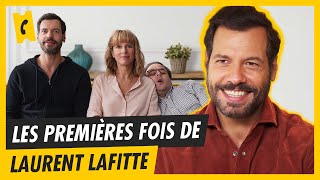 Premier tournage ? Première réalisation ? - Laurent Lafitte nous raconte ses premières fois.