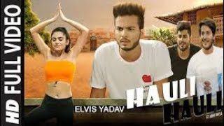 HAULI HAULI FEAT ALVISH YADAV NEW SONG | NEW PUNJABI SONG 2022