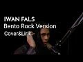 Amazing!! Suara Melengkingnya - BENTO (IWAN FALS) ROCK VERSION Cover & Lirik by loedvi deris