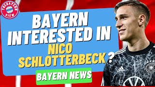 Bayern Munich target Nico Schlotterbeck for Summer Transfer! - Bayern Munich Transfers News