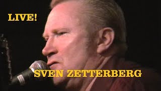 Sven Zetterberg - That's What Love Will Make You Do   ***Live July 30, 2008 ***