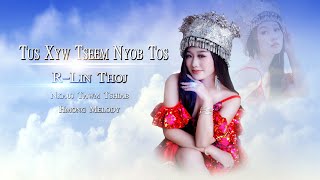 Tus Xyw Tseem Nyob Tos - R- Lin Thoj [ Official Audio] New Song 2023-2024