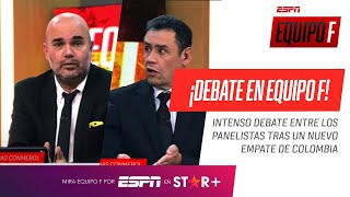 ¡Debate en Equipo F tras un nuevo empate de Colombia! ¿En qué está fallando #Rueda para no ganar?