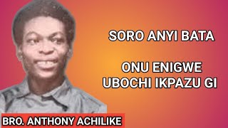 ONU ENIGWE || UBOCHI IKPAZU GI BY ANTHONY ACHILIKE