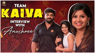 EXCLUSIVE : Team Kaiva Interview With Anushree | Dhanveerrah | Megha Shetty | Jayatheertha |Anushree