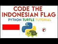 Python Turtle - Code the Indonesian Flag Tutorial