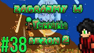 Zagrajmy w Terraria S2 #38 - Właściwa kolej rzeczy [1.3.0.8]