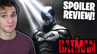 The Batman (2022) - Spoiler Review! (HUGE Teasers for The Batman Chapter 2 & MORE!)