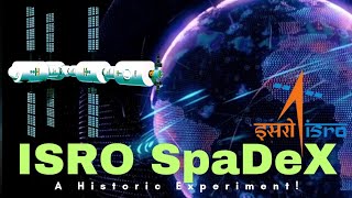 ISRO's SpaDeX Mission: India's Revolutionary Step in Space Technology