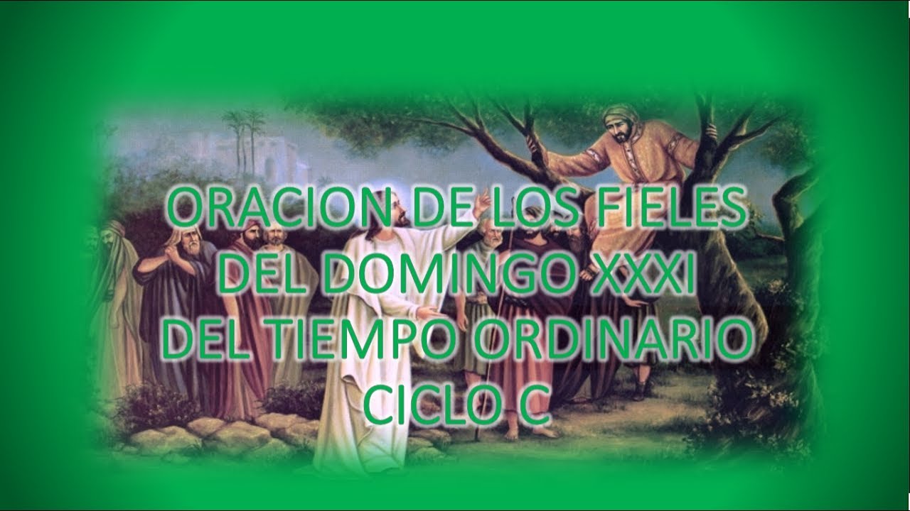 Oracion De Los Fieles Del Domingo XXXI Del Tiempo Ordinario Ciclo C ...