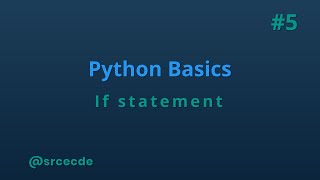 If statement - python basics tutorial p5